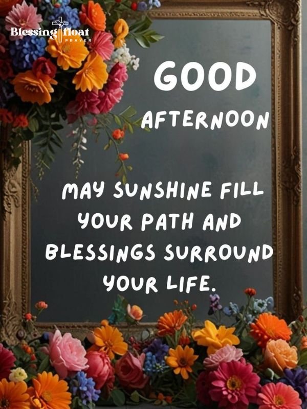 Good afternoon blessings for life