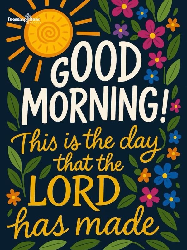 Good morning lord blessing float